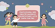 Professional and creative Business Presentations With Canva for Free | Article Source Plus