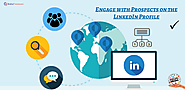 Ways to Engage with Prospects on the LinkedIn Profile