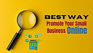 Best Way to Promote Your Small Business Online