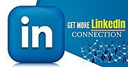 Best ways to get more LinkedIn Connections to grow your network