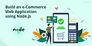 Build an e-Commerce Web Application using Node.js | Edtech Official Blog