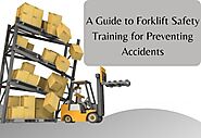 A Guide to Forklift Safety Training for Preventing Accidents