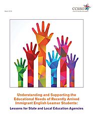 Understanding and Supporting the Educational Needs of Recently Arrived Immigrant English Learner Students | CCSSO