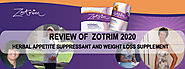 Review of Zotrim 2020 – Herbal Appetite Suppressant and Weight Loss Supplement