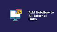 Add Nofollow to All External Links - MSP Learning Academy