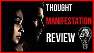 Does thought manifestation actually work?