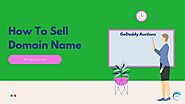 How To Sell Domain On GoDaddy | 13 Easy Steps | Don't Miss