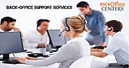 Fine Tune your Back-Office Support Services for Consistent Business Growth | Back Office Centers