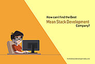 How Can I Find The Best Mean Stack Development Company?