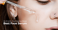 An End to Your Aging Woes: Best Face Serum - Rivona