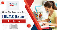 How can I prepare for IELTS exam at home? | eBRITISH IELTS