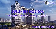 Sunshine Horizon Quận 4 - Vị trí đắc địa bậc nhất Sài Gòn