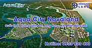 Vị trí của dự án Aqua City Đồng Nai - Chủ đầu tư Novaland