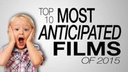 Top 10 Most Anticipated Films of 2015