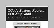 ZCode System Review: Is It Any Good