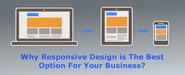 Why Responsive Design is The Best Option For Your Business?