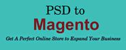 PSD To Magento Conversion - Get A Perfect Online Store to Expand Your Business
