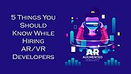 5 Things You Should Know While Hiring AR/VR Developers – Innvonix Tech Solutions