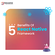 React Native Framework Benefits - Innvonix Tech Solutions