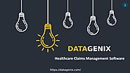 Healthcare Claims Management Software by DataGenix Corporation - Issuu