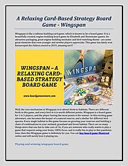 A Relaxing Card-Based Strategy Board Game - Wingspan by Board Games N More - Issuu