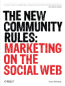 The New Community Rules: Marketing on the Social Web