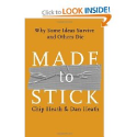 Made to Stick: Why Some Ideas Survive and Others Die: Chip Heath, Dan Heath: 9781400064281: Amazon.com: Books