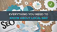 Everything You Need To Know About Local SEO