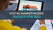Digital Marketing/SEO Trends for 2021