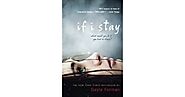 If I Stay (If I Stay, #1) by Gayle Forman