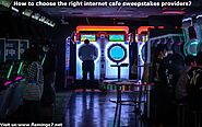 How to choose the right internet cafe sweepstakes providers?