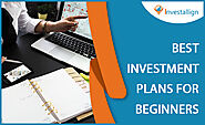 Best Investment Plans for Beginners | Guide by Investallign
