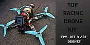 Drone Racing Kit 2020, RTF, ARF (Racing Drones Buyers Guide)