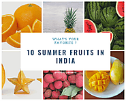 Summer fruits in India you don't want to miss in 2020