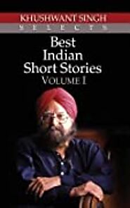 Khushwant Singh Selects Best Indian Short Stories Series by Khushwant Singh