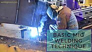 Basic MIG Welding Techniques Every Beginner Has To Learn!