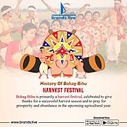 Discover History Of Bohag Bihu images & Videos on Brands.live