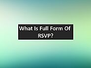 What Is The Full Form Of RSVP? Find Out The Full Form Of RSVP.