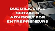 Due diligence services advisory for entrepreneurs – Tax Consultant Delhi