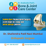 Metalic Allergy Free : Golden Knee Replacement Surgery in Thane