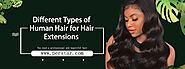 Different Types of Human Hair for Hair Extensions