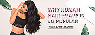 Why Human Hair Weave is So Popular?