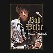I Contain Multitudes Lyrics sung by Bob Dylan released