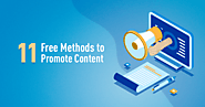 11 Free Methods to Promote Content and Reach New Users
