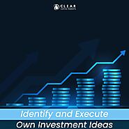 Identify and Execute Own Investments Ideas