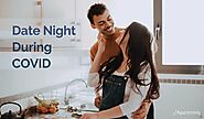 Date Night During COVID | Apartminty
