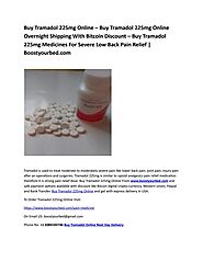 Buy Tramadol 225mg Online Overnight Shipping Available In USA - Tramadol Online For Pain Relief by boostyourbed - Issuu