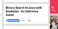 Binary Search In Java with Examples - An Interview Guide