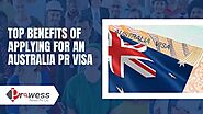 Top Benefits Of Applying For An Australia Permanent Residency (PR) Visa - Prowess Pursuit