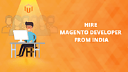 Hire Magento Developer from India with High Quality at Low Cost